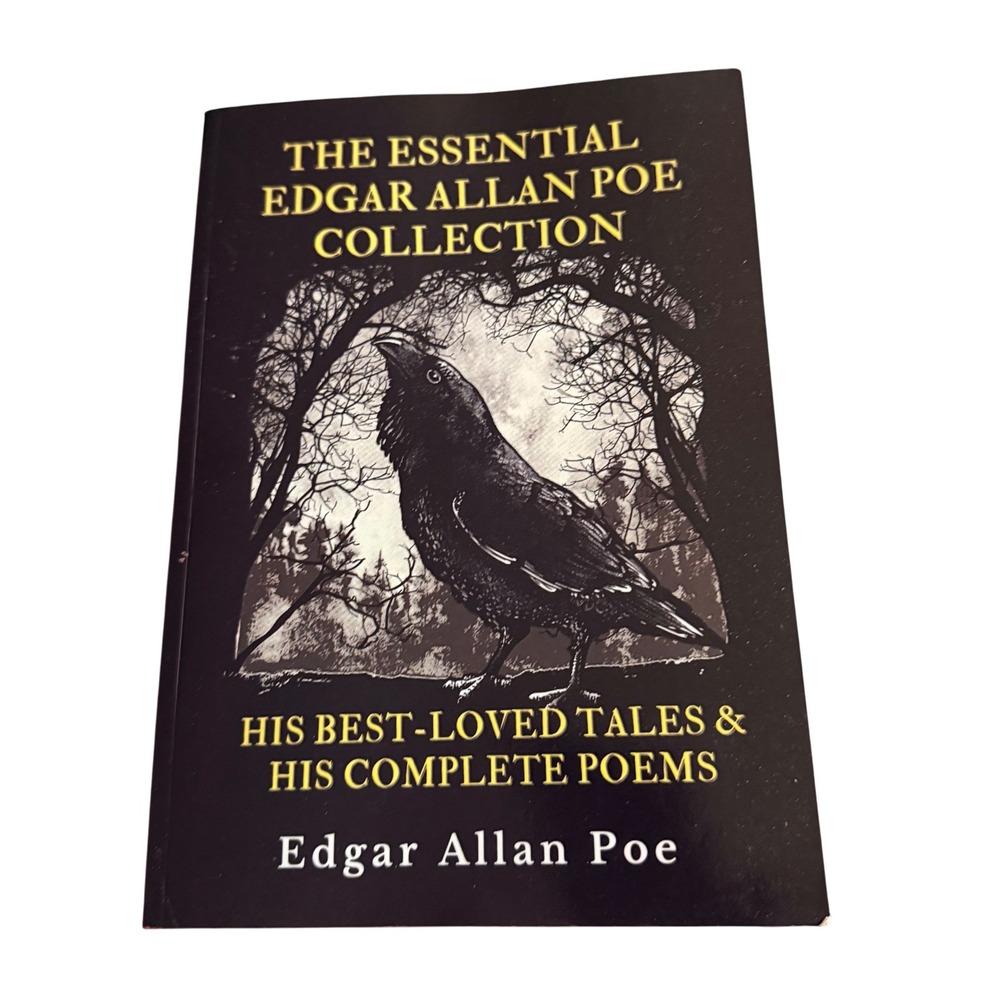 The Essential Edgar Allan Poe Collection His Best Loved Tales His Complete Poems